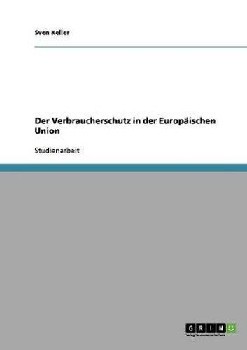 Cover image for Der Verbraucherschutz in der Europaischen Union