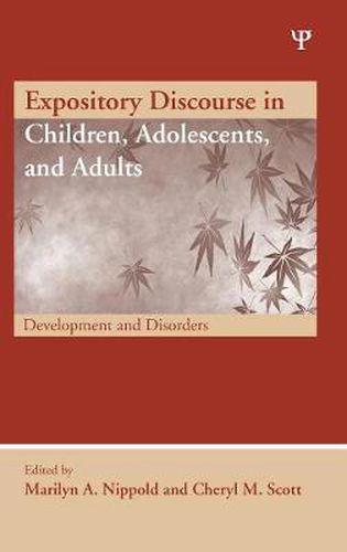 Cover image for Expository Discourse in Children, Adolescents, and Adults: Development and Disorders