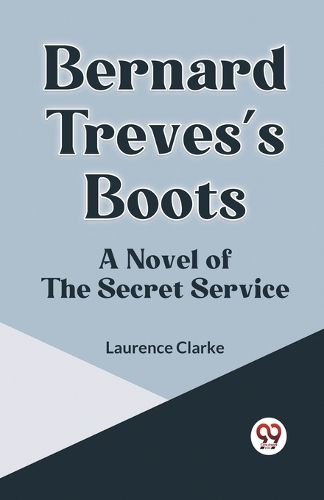 Bernard Treves's BootsA Novel of the Secret Service (Edition2023)