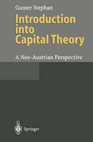 Cover image for Introduction into Capital Theory: A Neo-Austrian Perspective