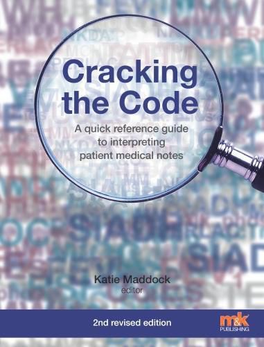 Cover image for Cracking the Code: A quick reference guide to interpreting patient medical notes