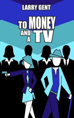 Cover image for To Money and a TV