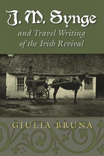 J. M. Synge and Travel Writing of the Irish Revival