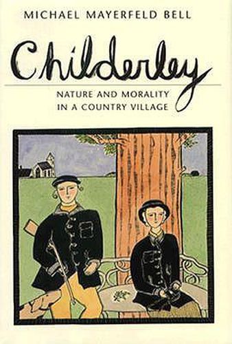 Cover image for Childerley: Nature and Morality in a Country Village