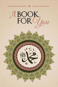 Cover image for A Book For You: An Anthology in Tribute of Shaykh Hisham Kabbani