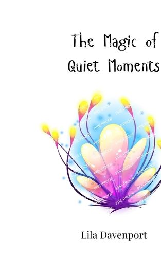 Cover image for The Magic of Quiet Moments