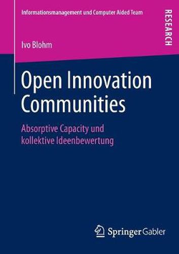 Cover image for Open Innovation Communities: Absorptive Capacity Und Kollektive Ideenbewertung