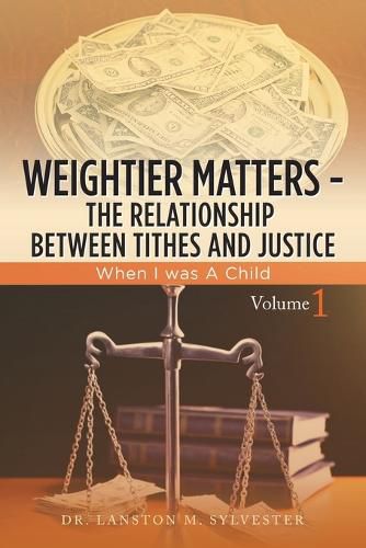 Cover image for Weightier Matters--The Relationship Between Tithes and Justice