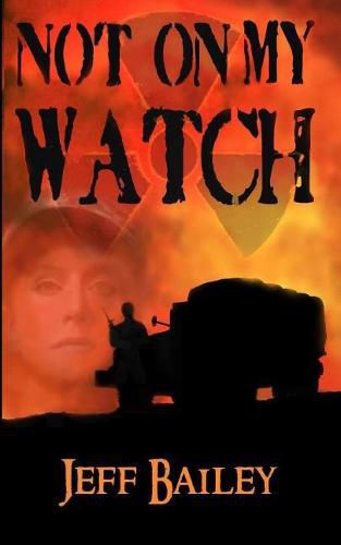 Cover image for Not On My Watch