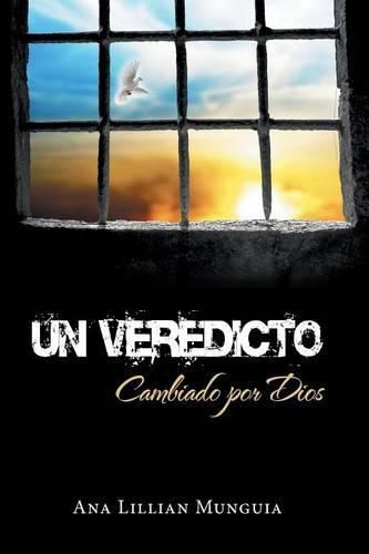 Cover image for Un veredicto: Cambiado por Dios