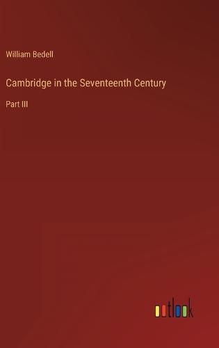 Cover image for Cambridge in the Seventeenth Century