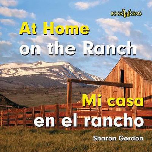 Mi Casa En El Rancho / At Home on the Ranch