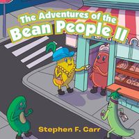 Cover image for The Adventures of the Bean People Ii