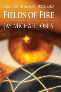 Cover image for Fields of Fire - Book Zero