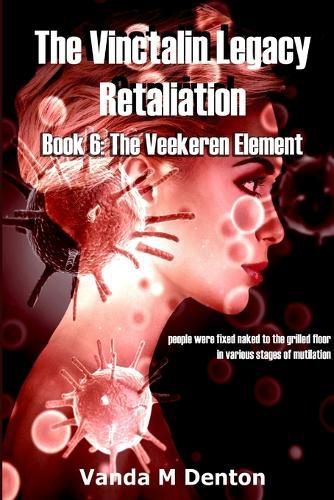 Cover image for The Vinctalin Legacy Retaliation: Book 6 the Veekeren Element