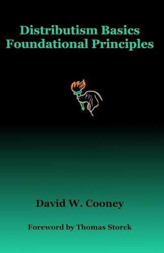 Cover image for Distributism Basics: Foundational Principles