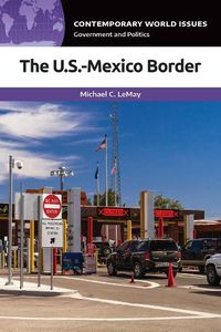 Cover image for The U.S.-Mexico Border: A Reference Handbook