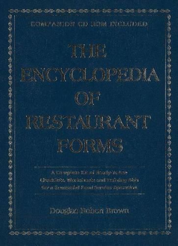 Encyclopedia of Restaurant Forms: A Complete Kit of Ready-to-Use Checklists, Worksheets & Training Aids for a Successful Food Service Operation