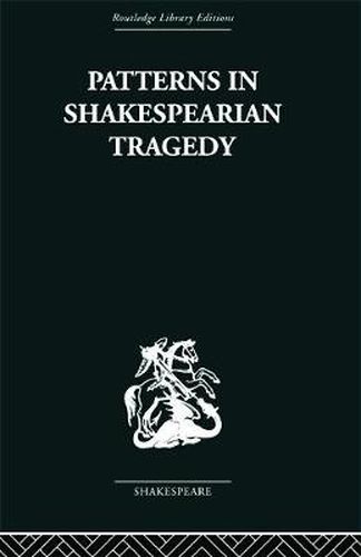 Cover image for Patterns in Shakespearian Tragedy