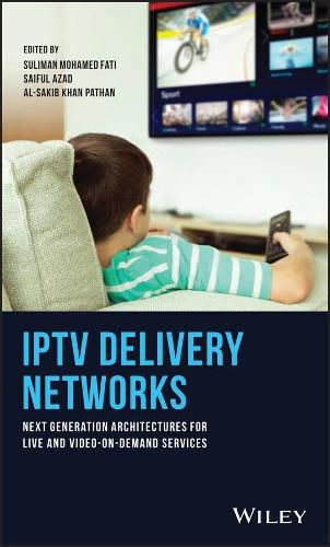 Cover image for IPTV Delivery Networks: Next Generation Architectures for Live and Video-on-Demand Services