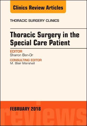 Cover image for Thoracic Surgery in the Special Care Patient, An Issue of Thoracic Surgery Clinics