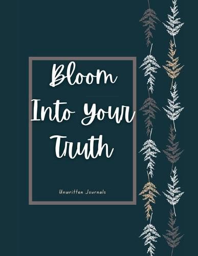 Cover image for Bloom Into Your Truth