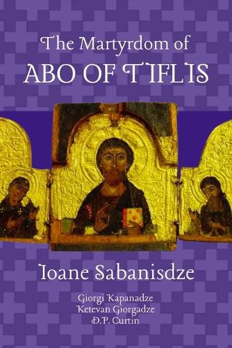 Cover image for The Martyrdom of Abo of Tiflis