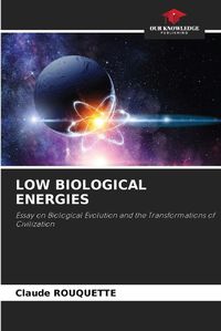 Cover image for Low Biological Energies