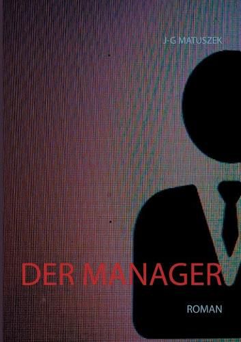 Der Manager: Roman