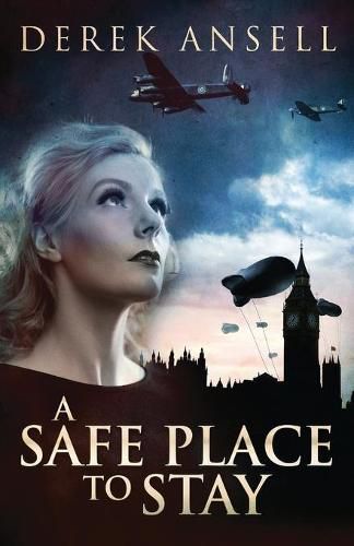 Cover image for A Safe Place To Stay: A Novel Of World War II