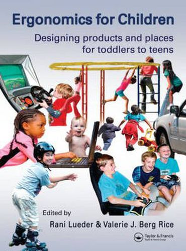 Cover image for Ergonomics for Children: Designing products and places for toddler to teens