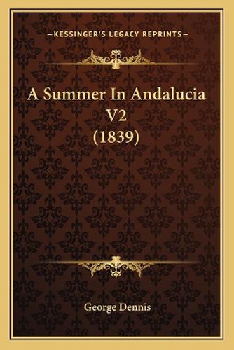 Cover image for A Summer in Andalucia V2 (1839