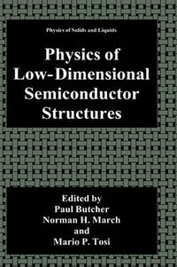 Cover image for Physics of Low-Dimensional Semiconductor Structures