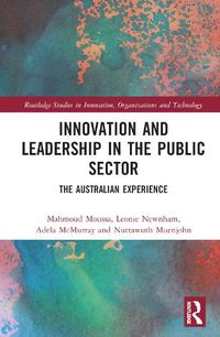 Cover image for Innovation and Leadership in the Public Sector: The Australian Experience