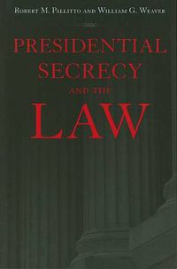 Cover image for Presidential Secrecy and the Law