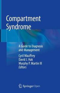 Cover image for Compartment Syndrome: A Guide to Diagnosis and Management