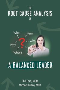 Cover image for The Root Cause Analysis of a Balanced Leader