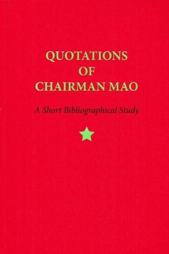 Quotations of Chairman Mao, 1964-2014: A Short Bibliographical Study