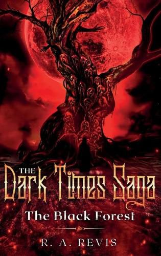 Cover image for The Dark Times Saga: The Black Forest