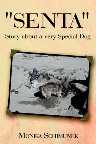 Cover image for Senta  Story About a Very Special Dog