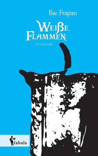 Cover image for Weisse Flamme. Eine Novelle