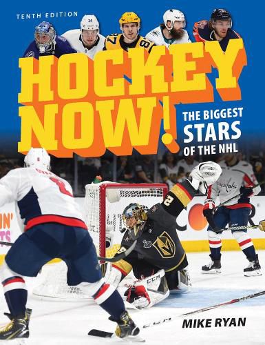 Hockey Now!: The Biggest Stars of the NHL