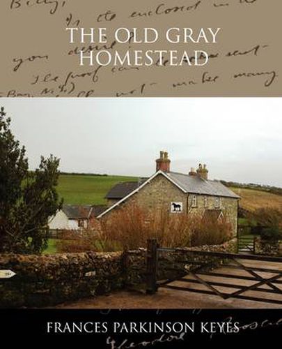 Cover image for The Old Gray Homestead