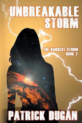 Cover image for Unbreakable Storm: The Darkest Storm Book 2