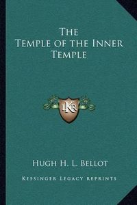 Cover image for The Temple of the Inner Temple