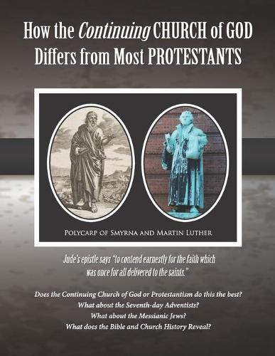 How the Continuing Church of God Differs from the Protestants: Jude's epistle says  to contend earnestly for the faith which was once for all delivered to the saints.