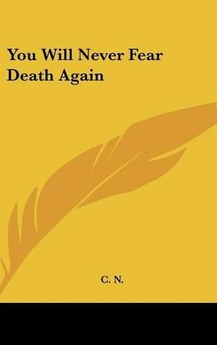 Cover image for You Will Never Fear Death Again