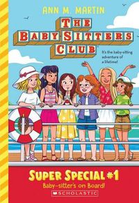 Cover image for Baby-Sitter's on Board! (the Baby-Sitters Club Super Special #1)