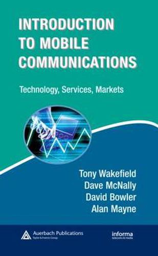 Cover image for Introduction to Mobile Communications: Technology, Services, Markets