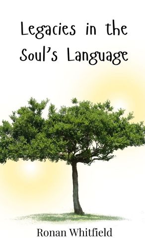 Cover image for Legacies in the Soul's Language